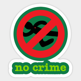 No Body No Crime Sticker